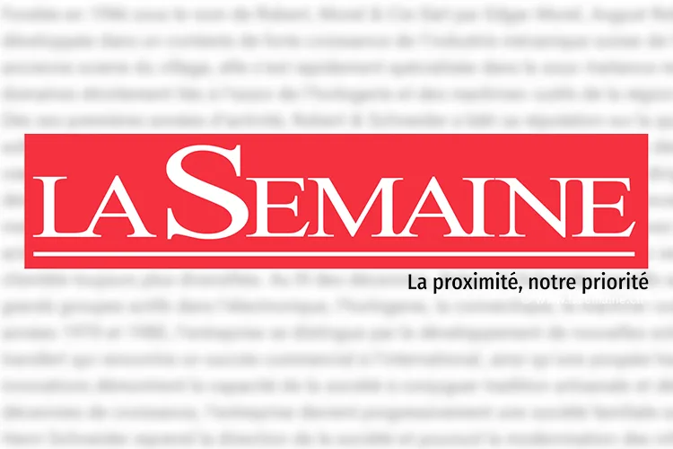 Robert+Schneider SA dans La Semaine